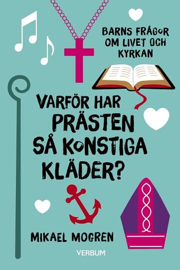 Varför har prästen så konstiga kläder?