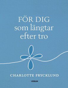 För dig som längtar efter tro