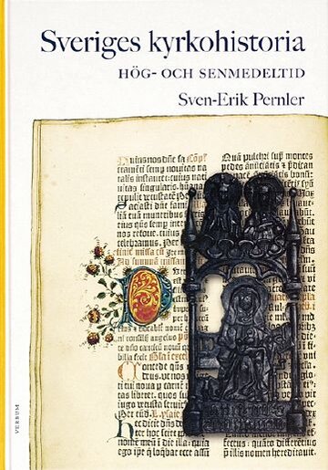 Sveriges kyrkohistoria 2: Hög- och senmedeltid