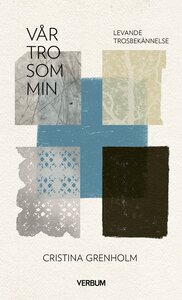 Vår tro som min