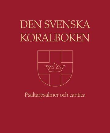 Den svenska koralboken psaltarpsalmer och cantica