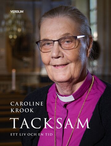 Tacksam - ett liv och en tid