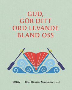 Gud, gör ditt ord levande bland oss