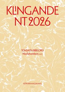 Klingande NT 2026 - tonsatta bibelord - kör