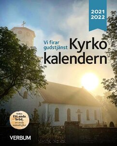 Kyrkokalendern 2021-2022 Tema: Ett enda bröd